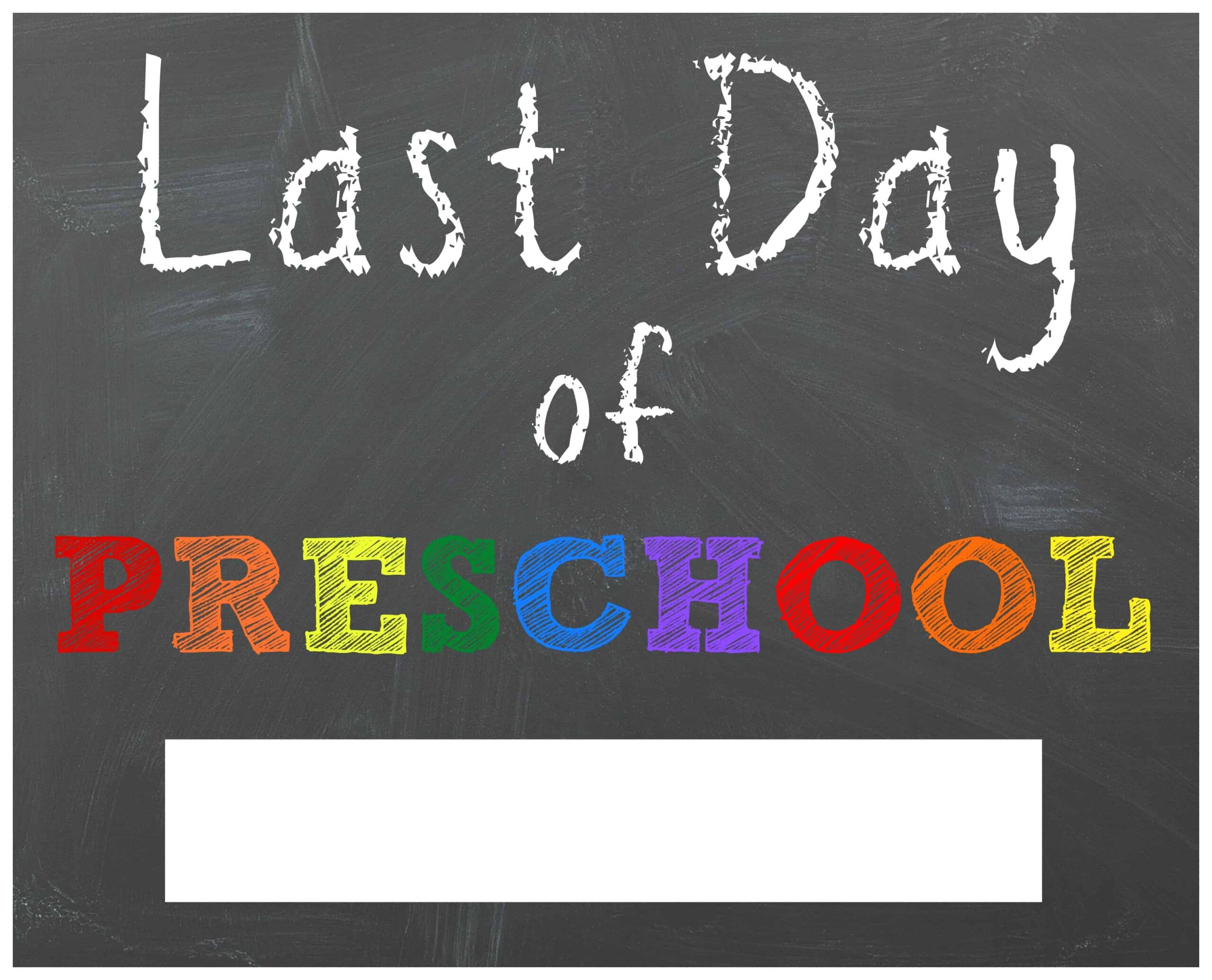 Last day of preschool printable sign jpg 3 132 2 532 Pixels School 