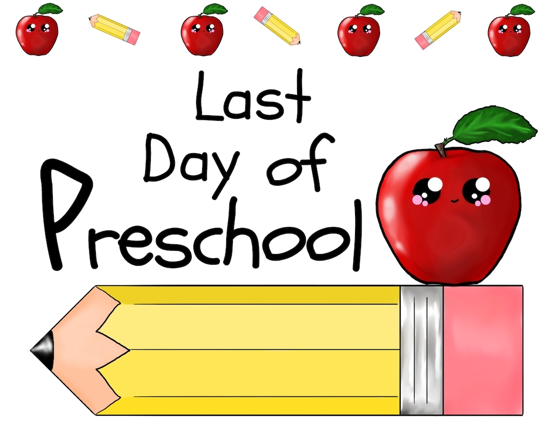 Last Day Of Preschool Sign instant Download back To School Sign last 