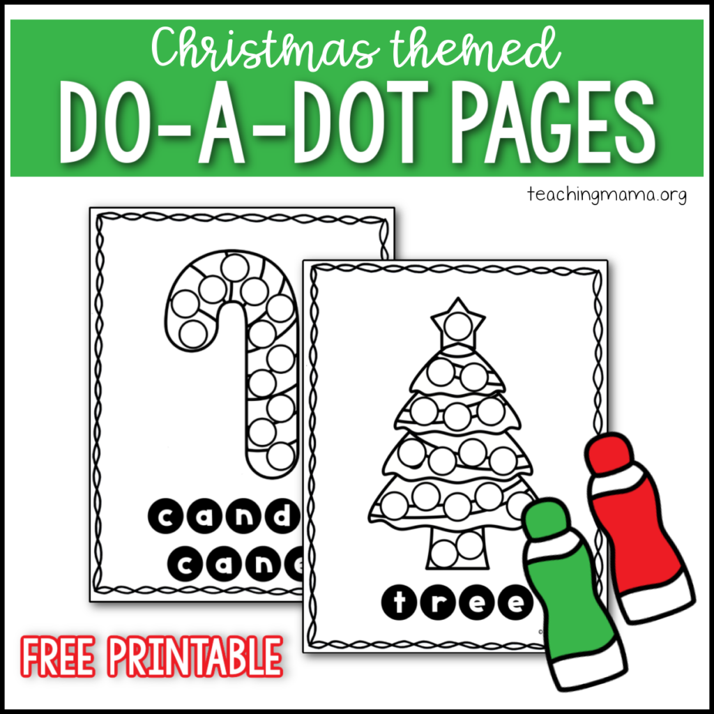 Christmas Do A Dot Pages Teaching Mama