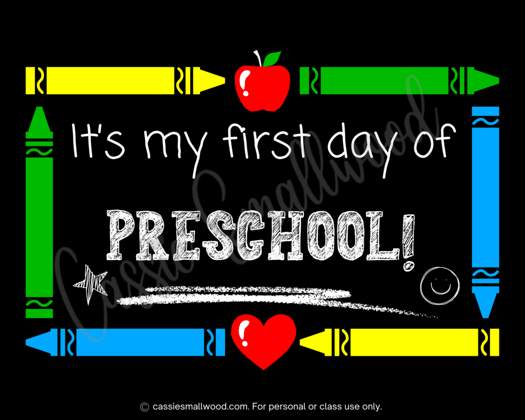 Cute Free Printable First Day Of Preschool Signs Cassie Smallwood