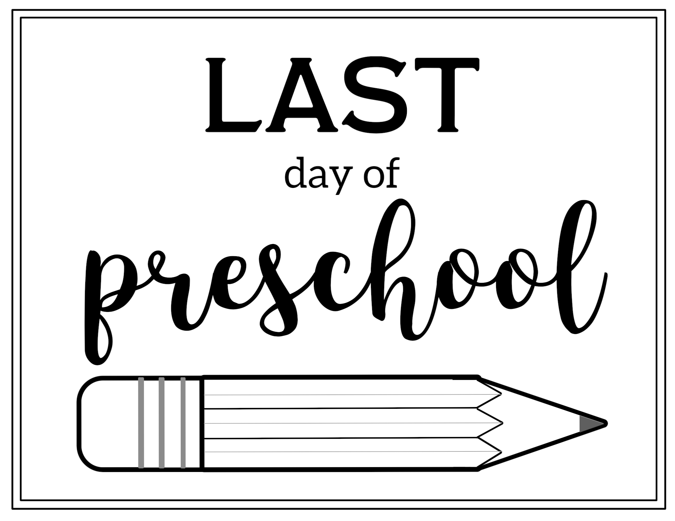Free Printable Last Day Of School Sign Pencil Paper Trail Design