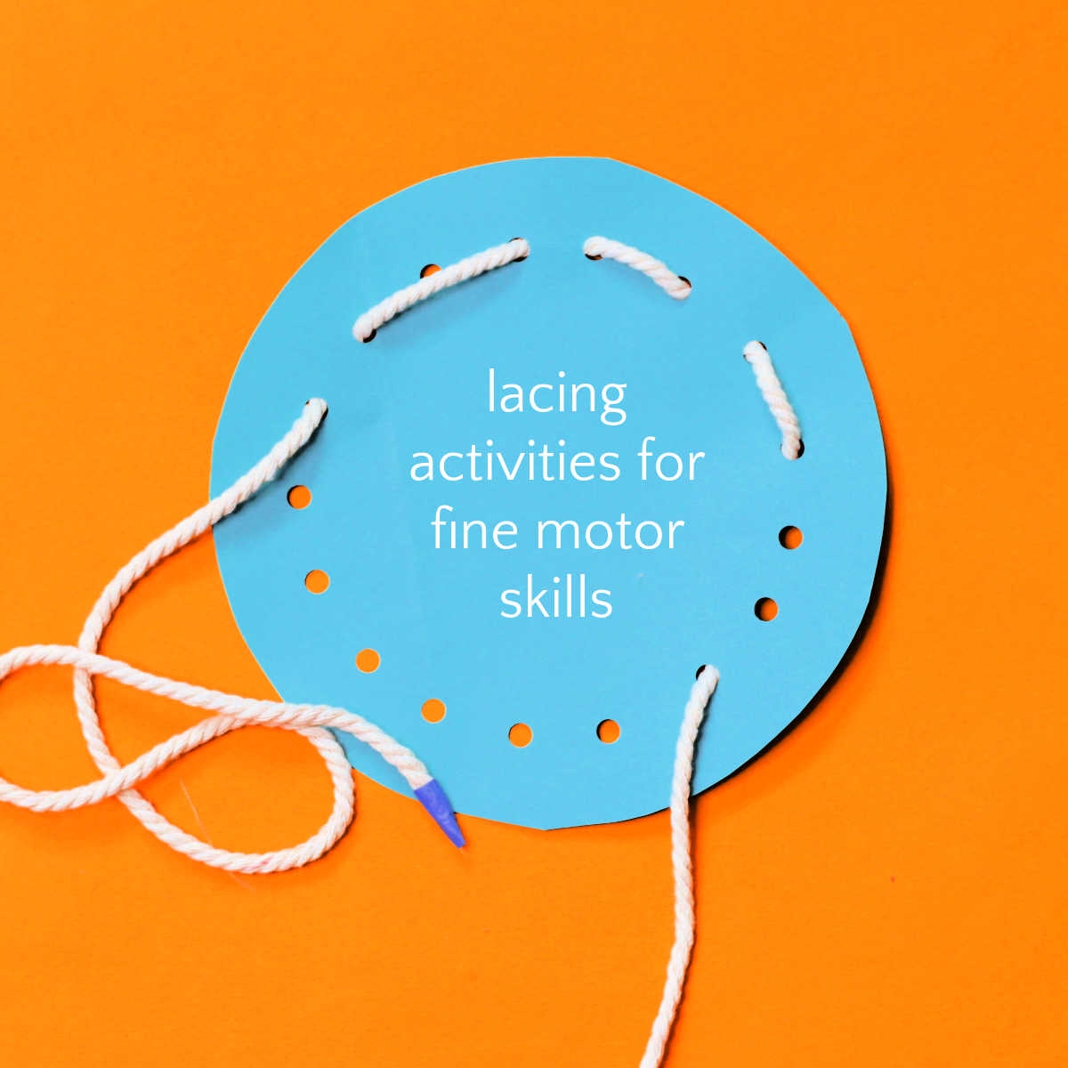 Lacing Activities Fine Motor Skills For Toddlers And Preschoolers