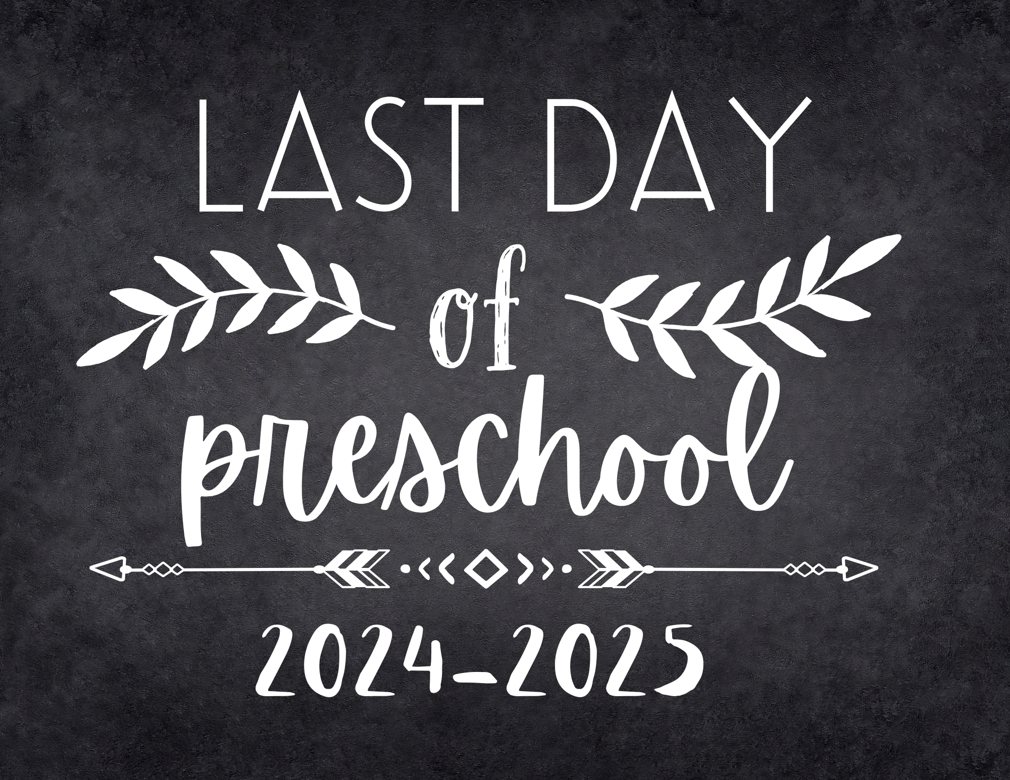 Last Day Of School Signs 2025