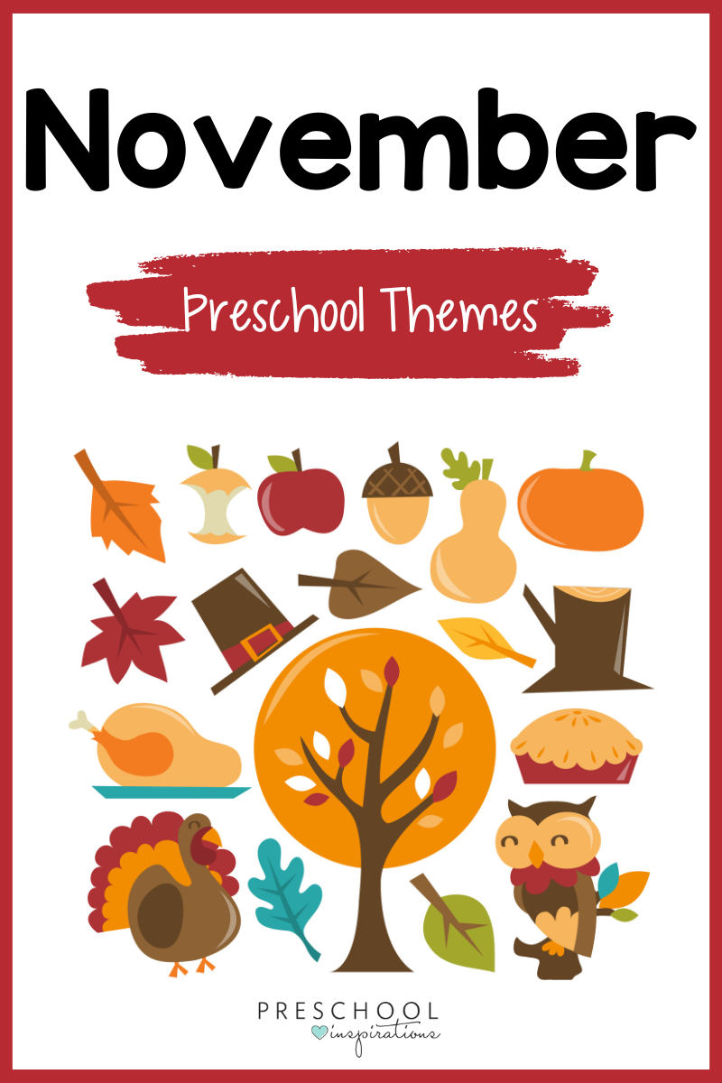 November Preschool Themes You re Going To Love Preschool Inspirations