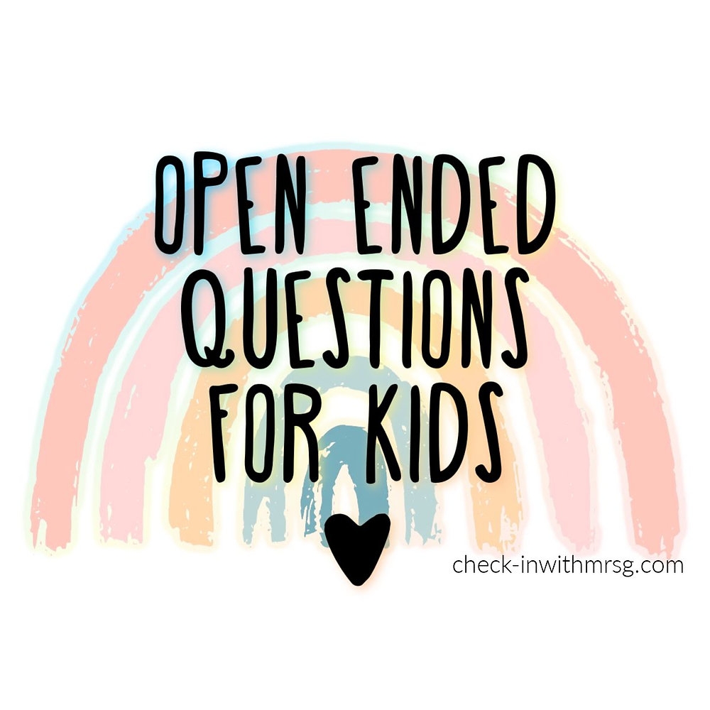 Open Ended Questions For Kids