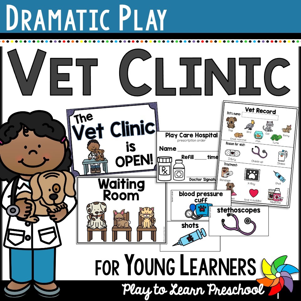 Vet Clinic Dramatic Play Center Play To Learn Preschool Preschool